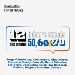 Pop en France, vol. 2 : 12 trésors cachés des années 50, 60 & 70