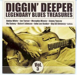 Diggin’ Deeper, Volume 3