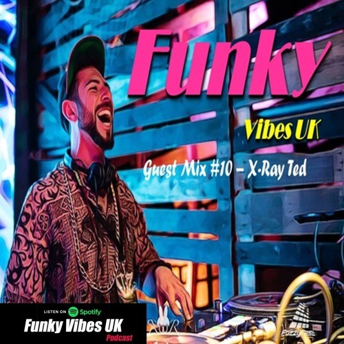Funky Vibes Uk Guest Mix #10