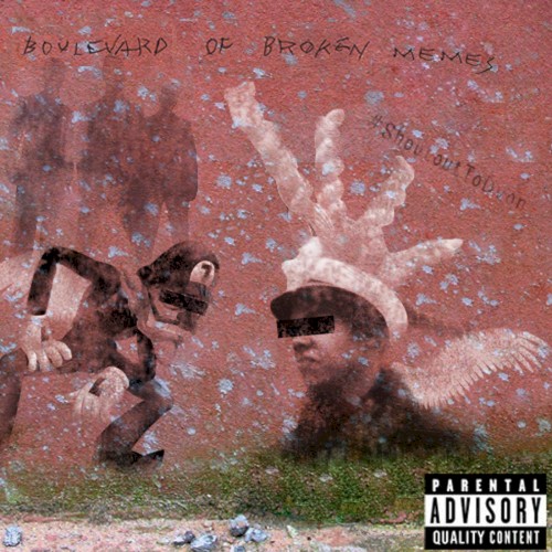 Boulevard of Broken Memes