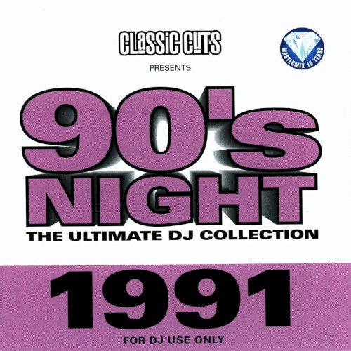 Classic Cuts Presents: 90s Night: The Ultimate DJ Collection: 1991