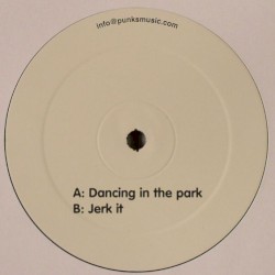 Dancing In The Park / Jerk It