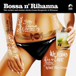 Bossa n’ Rihanna