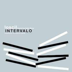 Intervalo: Adaptations for Piano & Laptop