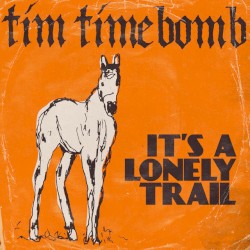 It's A Lonely Trail