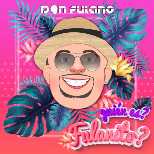 ¿Quién es fulanito?
