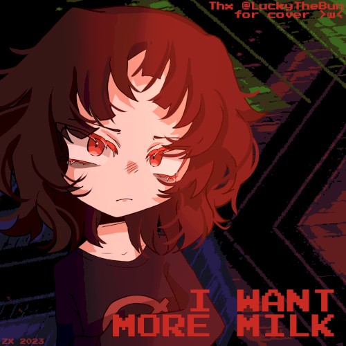 I Want More Milk