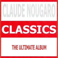 Essential Classics, Vol. 428: Claude Nougaro