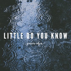 Little Do You Know
