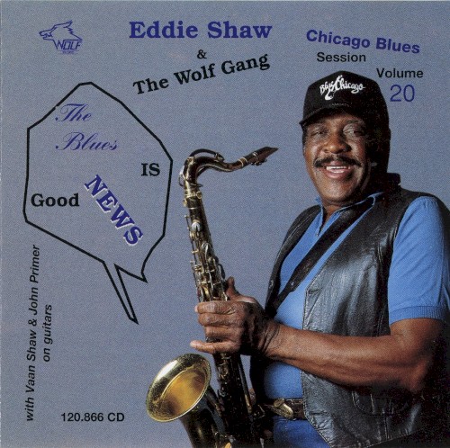 The Blues Is Good News: Chicago Blues Session, Volume 20