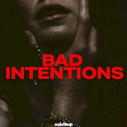 Bad Intentions