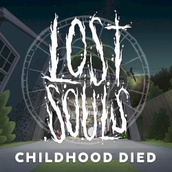 Childhood Died
