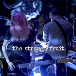 The Strange Fruit