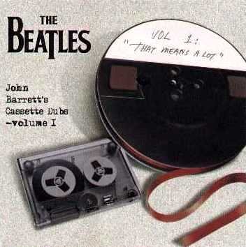 John Barrett's Cassette Dubs, Volume 1: "That Means a Lot"