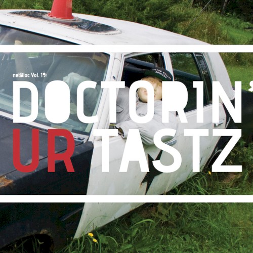 netBloc, Volume 19: Doctorin' Ur Tastz