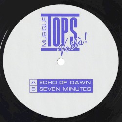 Echo of Dawn / Seven Minutes
