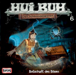 Hui Buh Neue Welt 6: Botschaft des Bösen