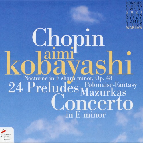 Concerto in E minor / 24 Preludes / Mazurkas / Polonaise-Fantasy