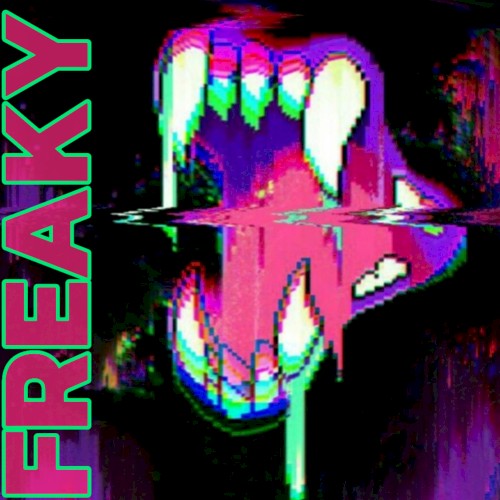FREAKY
