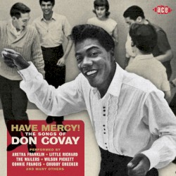 Have Mercy! The Songs of Don Covay