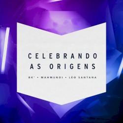 Celebrando As Origens
