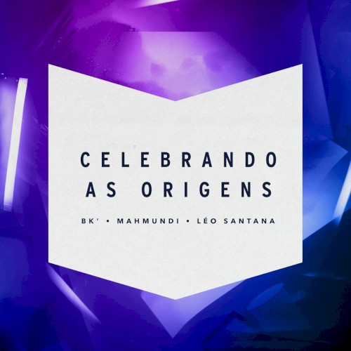 Celebrando As Origens