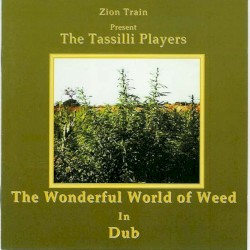 The Wonderful World of Weed in Dub