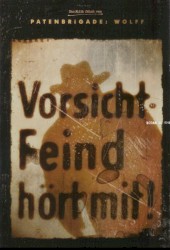 Feind hört mit!