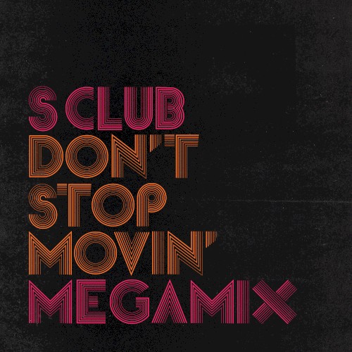 Don’t Stop Movin’ Megamix
