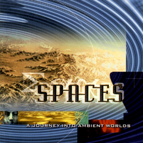 Spaces: A Journey Into Ambient Worlds