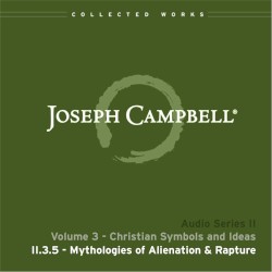 Christian Symbols and Ideas, Lecture 5: Mythologies of Alienation and Rapture