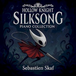 Hollow Knight: Silksong Piano Collection