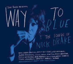Way to Blue: The Songs of Nick Drake
