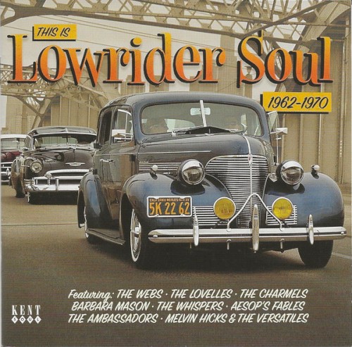 This Is Lowrider Soul 1962–1970