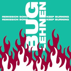 Remission Song / Keep Burning