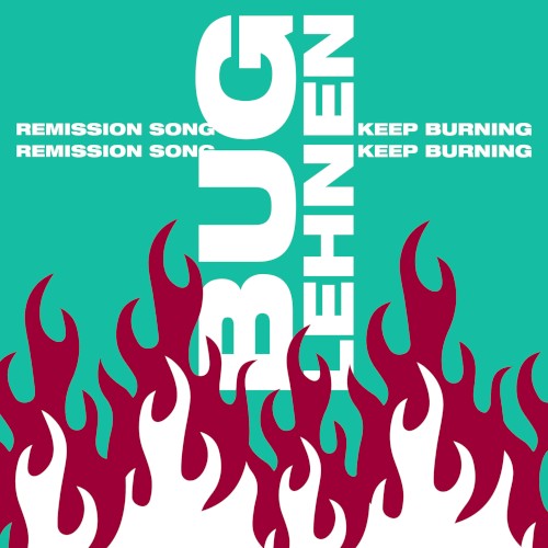 Remission Song / Keep Burning