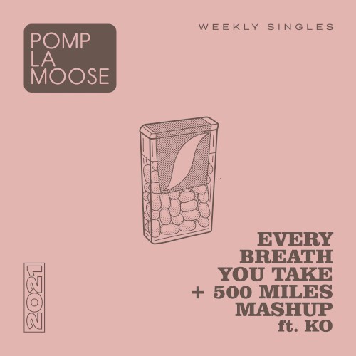 Every Breath You Take + 500 Miles Mashup