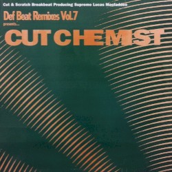 Def Beat Remixes, Volume 7 : Cut Chemist