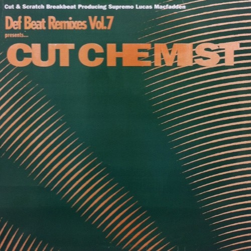 Def Beat Remixes, Volume 7 : Cut Chemist