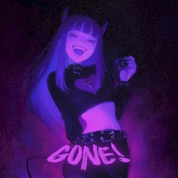 GONE!