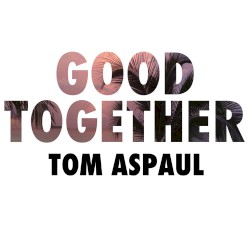 Good Together