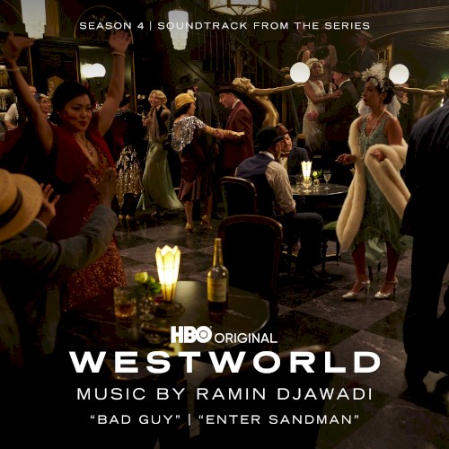 Bad Guy / Enter Sandman (from “Westworld: Season 4”)