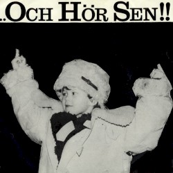 Och hör sen!!