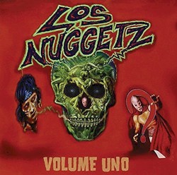 Los Nuggetz: 1960’s Punk, Pop and Psychedelic Music from Latin America