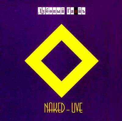 NAKED - LIVE