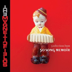 5 Selections From 50 Song Memoir