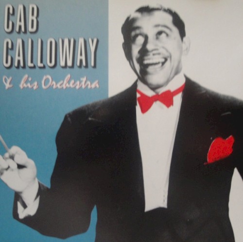 Cab Calloway & His Orchestra