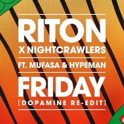 Friday (Dopamine re-edit)