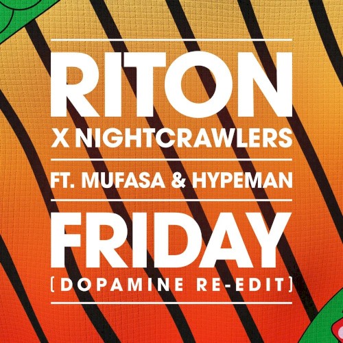 Friday (Dopamine re-edit)