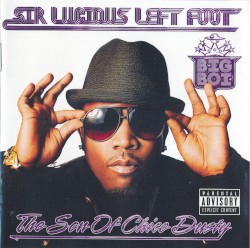Sir Lucious Left Foot… The Son of Chico Dusty